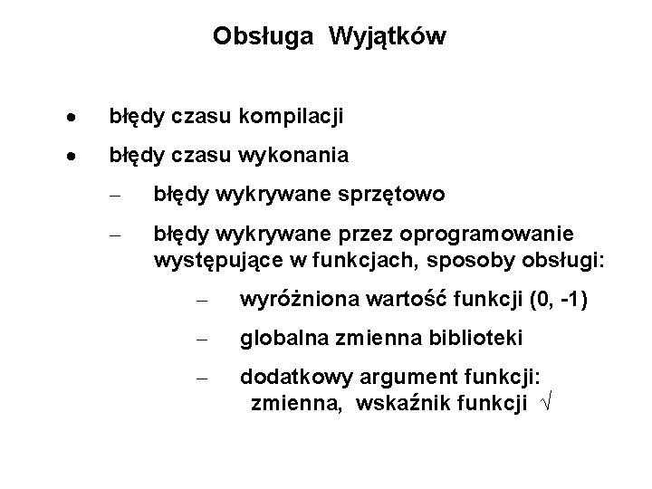 Obsługa Wyjątków · błędy czasu kompilacji · błędy czasu wykonania – błędy wykrywane sprzętowo