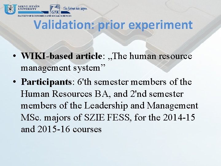 Validation: prior experiment • WIKI-based article: „The human resource management system” • Participants: 6'th