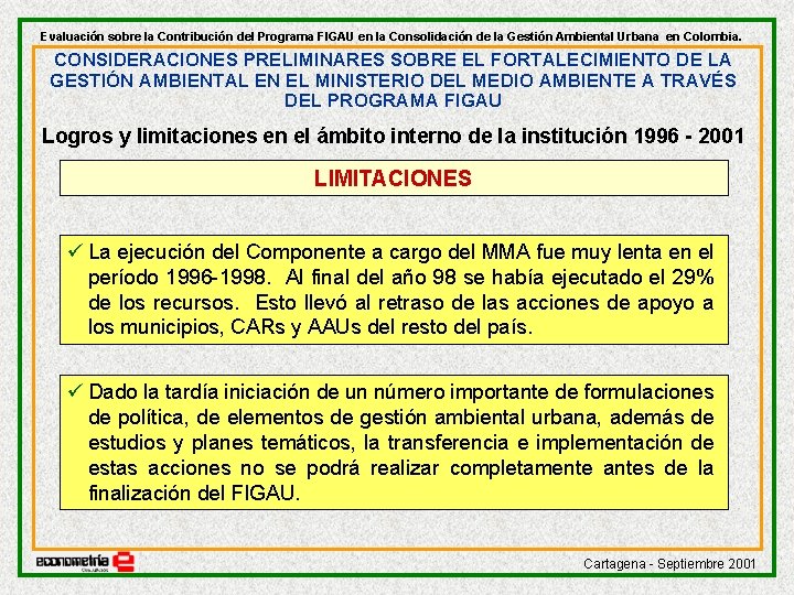 Evaluación sobre la Contribución del Programa FIGAU en la Consolidación de la Gestión Ambiental