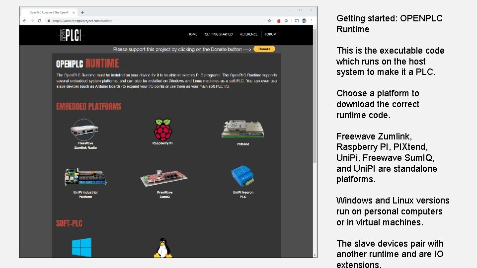 Getting started: OPENPLC Runtime This is the executable code which runs on the host