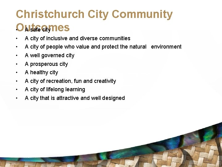 Christchurch City Community • Outcomes A safe city • • A city of inclusive
