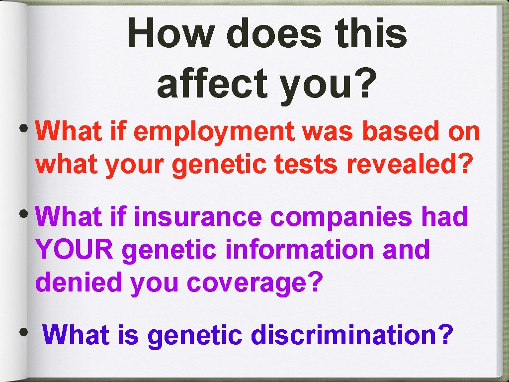 How does this affect you? • What if employment was based on what your