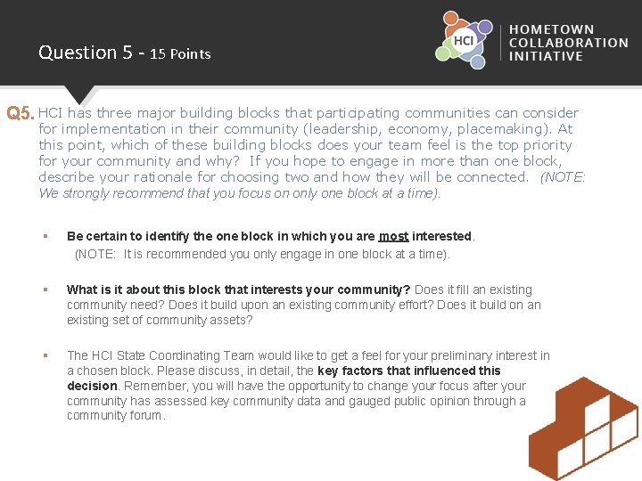 Question 5 - 15 Points Q 5. HCI has three major building blocks that