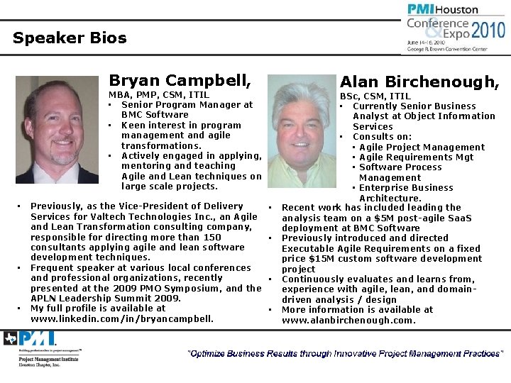 Speaker Bios Bryan Campbell, Alan Birchenough, MBA, PMP, CSM, ITIL • Senior Program Manager