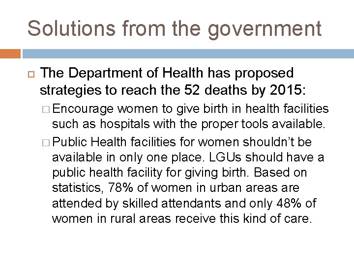 Solutions from the government The Department of Health has proposed strategies to reach the