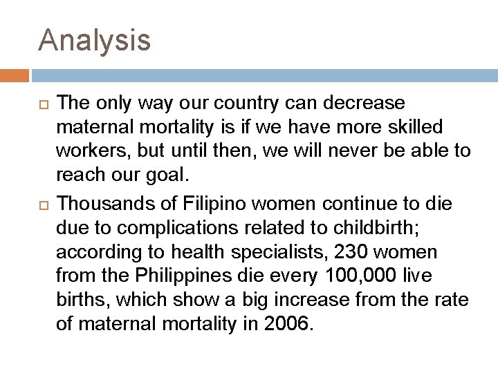 Analysis The only way our country can decrease maternal mortality is if we have