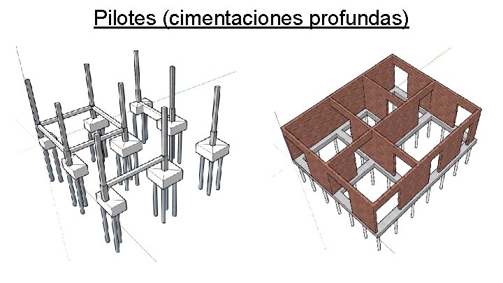 Pilotes (cimentaciones profundas) 
