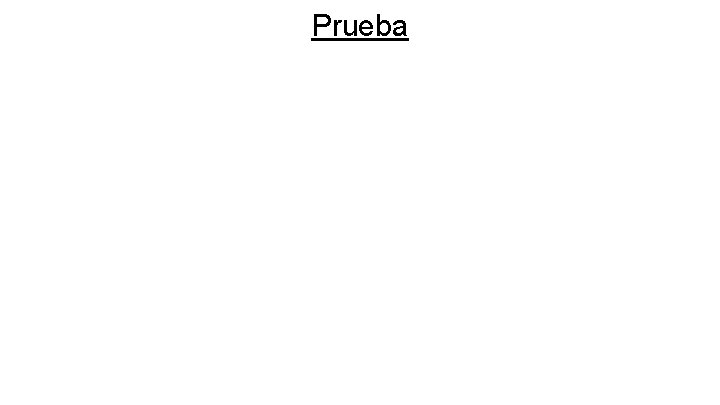 Prueba 