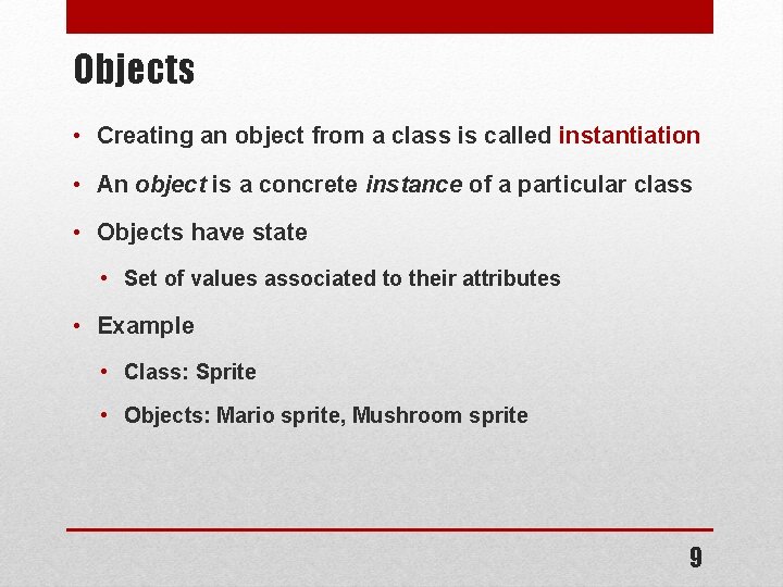 Objects • Creating an object from a class is called instantiation • An object Objects • Creating an object from a class is called instantiation • An object