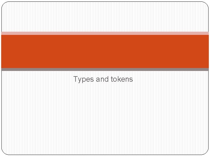 Types and tokens 