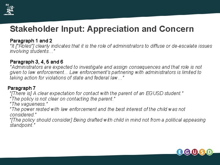 Stakeholder Input: Appreciation and Concern Paragraph 1 and 2 “It [“Roles”] clearly indicates that