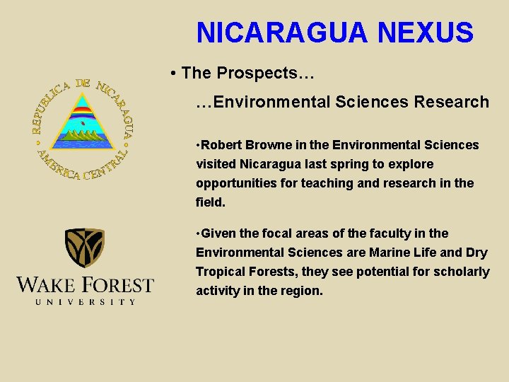 NICARAGUA NEXUS • The Prospects… …Environmental Sciences Research • Robert Browne in the Environmental