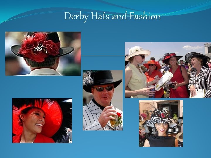 Derby Hats and Fashion 