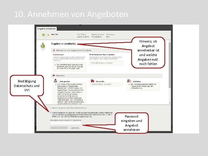 10. Annehmen von Angeboten Hinweis, ob Angebot annehmbar ist und welche Angaben evtl. noch