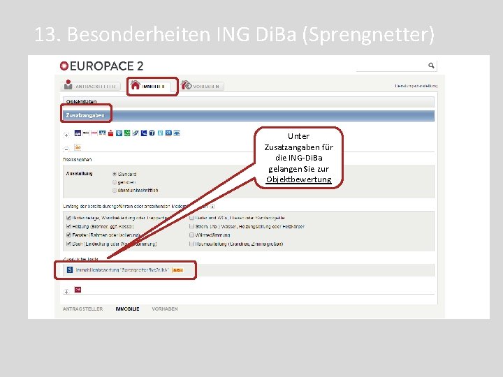 13. Besonderheiten ING Di. Ba (Sprengnetter) Unter Zusatzangaben für die ING-Di. Ba gelangen Sie