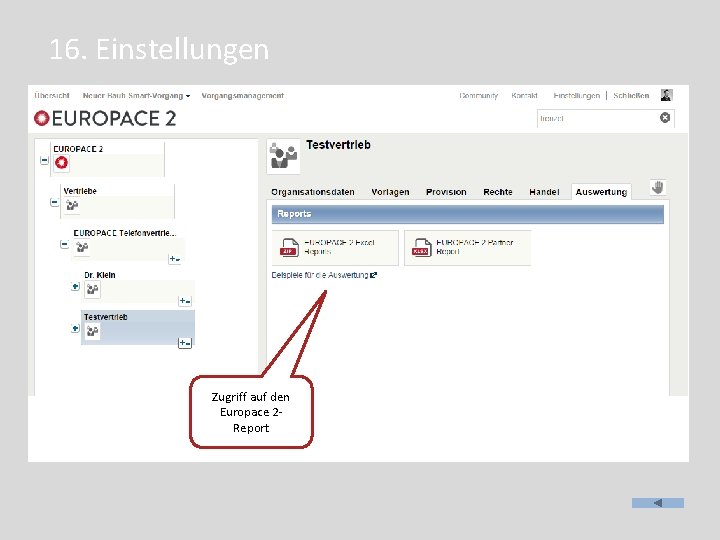 16. Einstellungen Zugriff auf den Europace 2 Report 