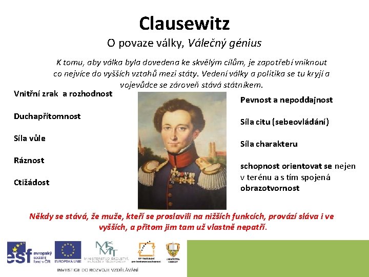 Clausewitz O povaze války, Válečný génius K tomu, aby válka byla dovedena ke skvělým