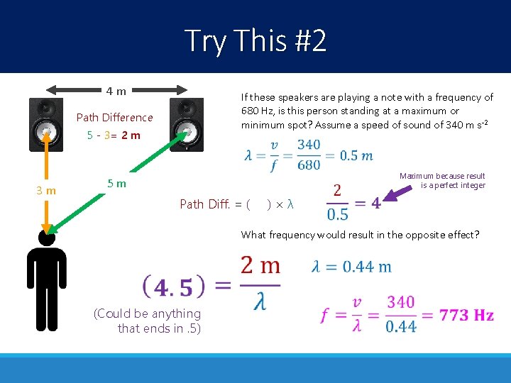 Try This #2 4 m If these speakers are playing a note with a