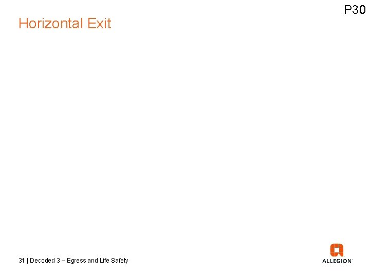 Horizontal Exit 31 | Decoded 3 – Egress and Life Safety P 30 