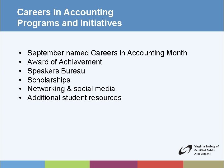 Careers in Accounting Programs and Initiatives • • • September named Careers in Accounting