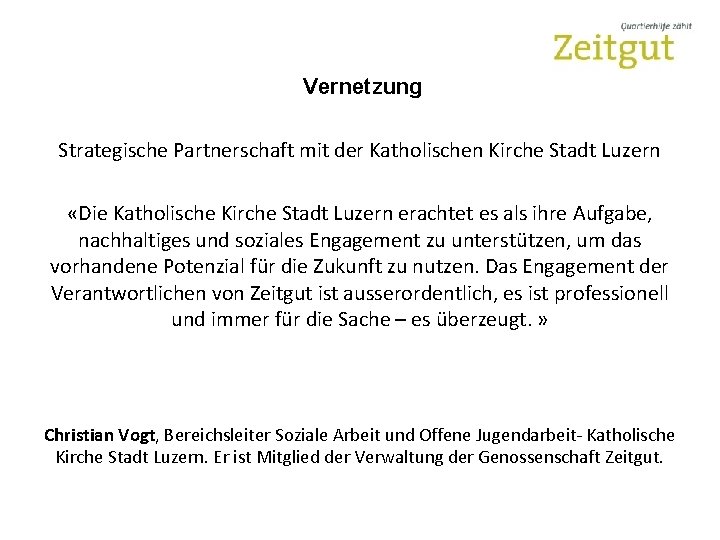 Vernetzung Strategische Partnerschaft mit der Katholischen Kirche Stadt Luzern «Die Katholische Kirche Stadt Luzern