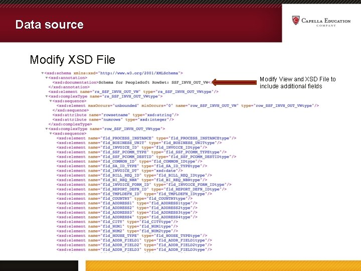 Data source Modify XSD File Modify View and XSD File to include additional fields