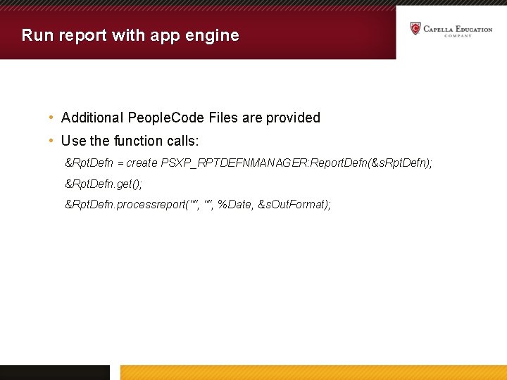 Run report with app engine • Additional People. Code Files are provided • Use