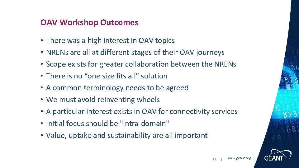 OAV Workshop Outcomes • • • There was a high interest in OAV topics