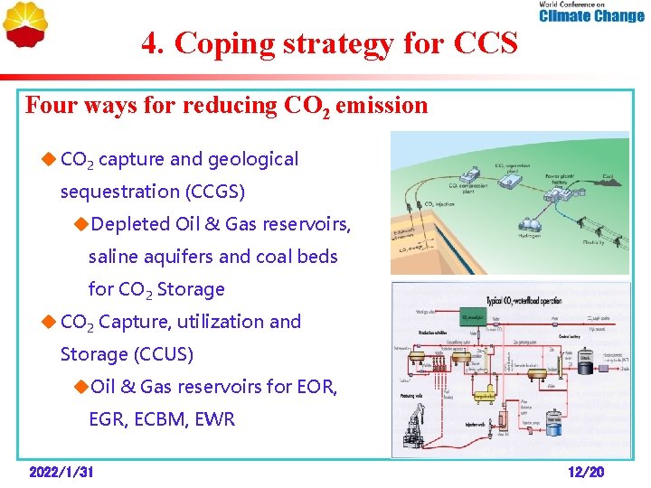 4. Coping strategy for CCS Four ways for reducing CO 2 emission u CO