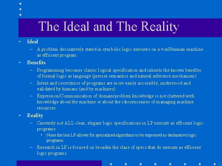 The Ideal and The Reality • Ideal – A problem decoratively stated in symbolic The Ideal and The Reality • Ideal – A problem decoratively stated in symbolic