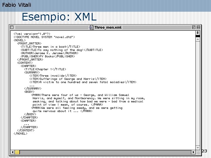 Fabio Vitali Esempio: XML 23 