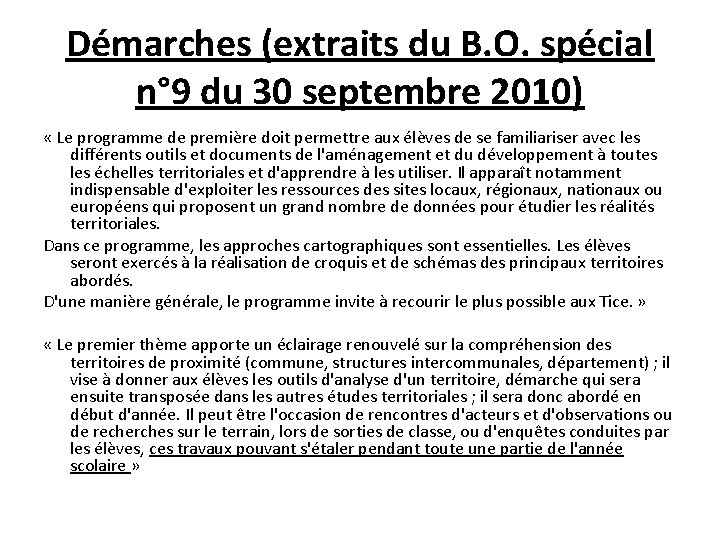 Démarches (extraits du B. O. spécial n° 9 du 30 septembre 2010) « Le