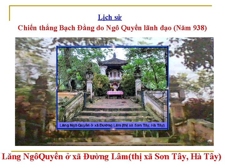 Lịch sử Chiến thắng Bạch Đằng do Ngô Quyền lãnh đạo (Năm 938) Lăng