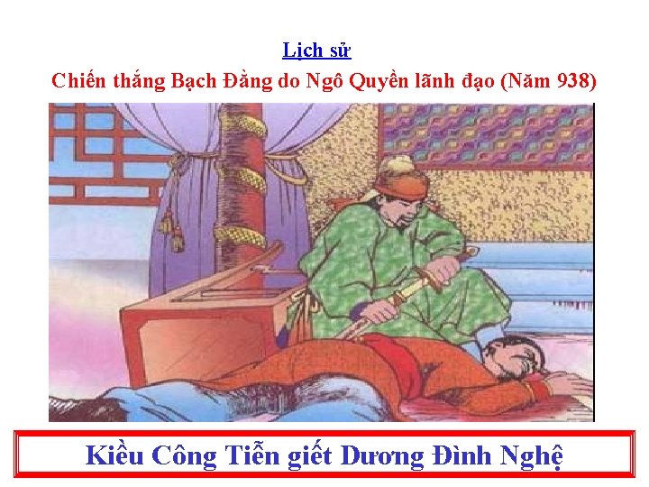 Lịch sử Chiến thắng Bạch Đằng do Ngô Quyền lãnh đạo (Năm 938) Kiều