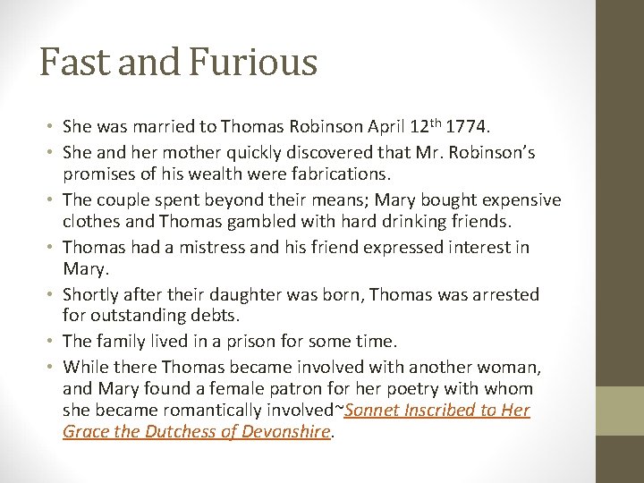 Fast and Furious • She was married to Thomas Robinson April 12 th 1774.