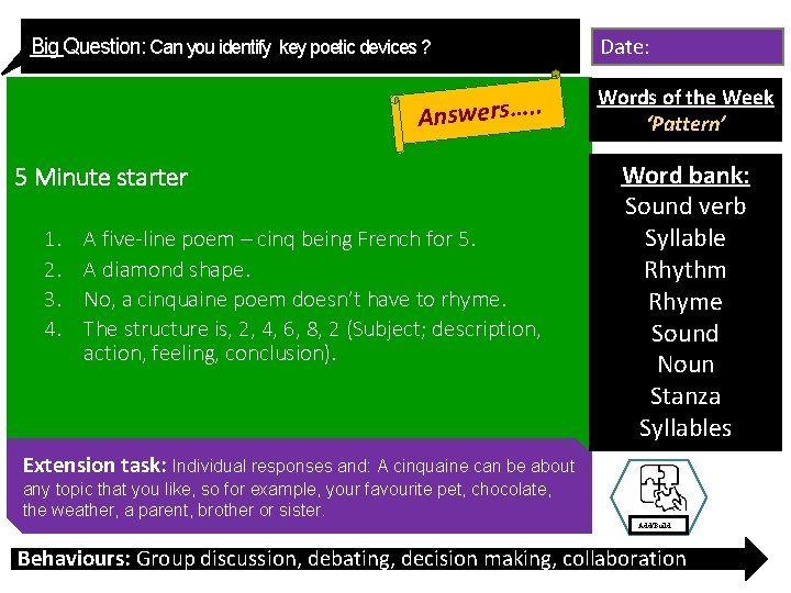 Big Question: Can you identify key poetic devices ? Answers…. . 5 Minute starter