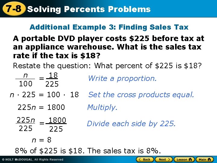 7 -8 Solving Percents Problems Additional Example 3: Finding Sales Tax A portable DVD