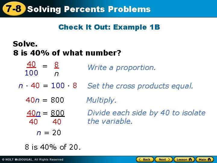 7 -8 Solving Percents Problems Check It Out: Example 1 B Solve. 8 is