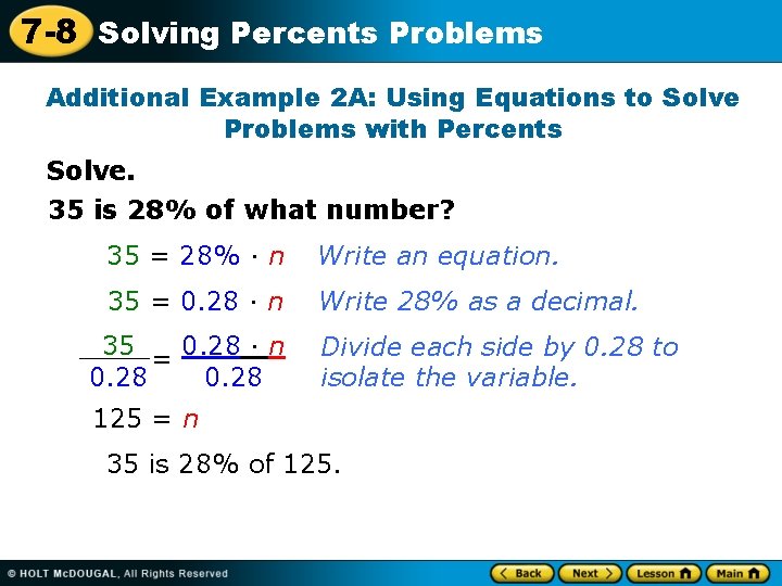 7 -8 Solving Percents Problems Additional Example 2 A: Using Equations to Solve Problems