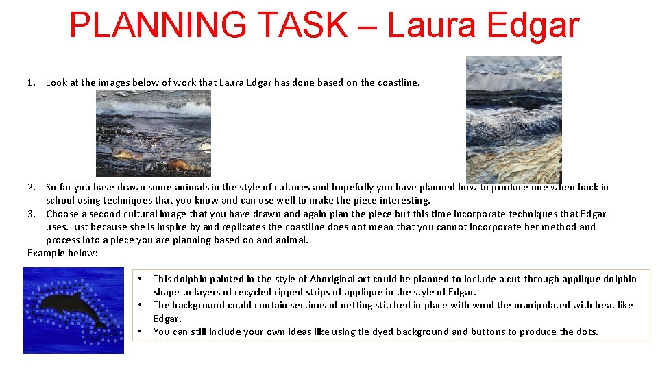 PLANNING TASK – Laura Edgar 1. Look at the images below of work that