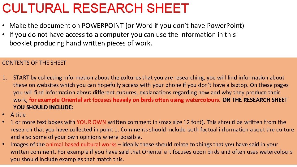 CULTURAL RESEARCH SHEET • Make the document on POWERPOINT (or Word if you don’t