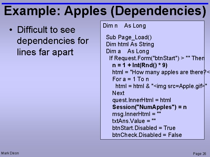 Example: Apples (Dependencies) • Difficult to see dependencies for lines far apart Mark Dixon