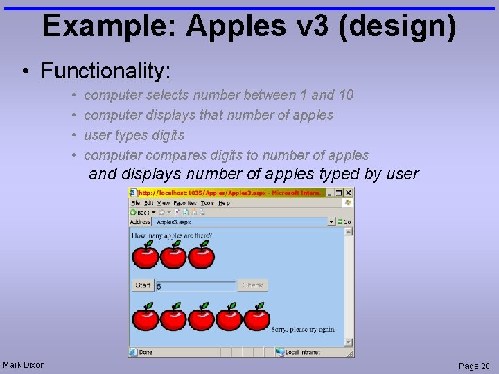 Example: Apples v 3 (design) • Functionality: • • computer selects number between 1