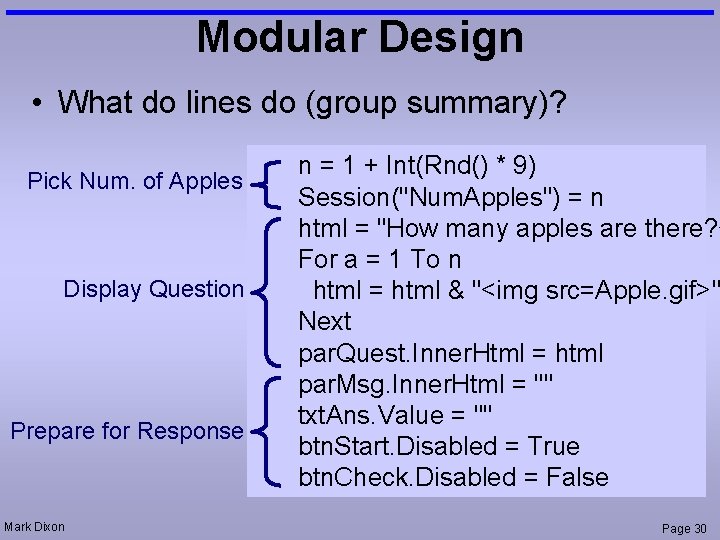 Modular Design • What do lines do (group summary)? Pick Num. of Apples Display