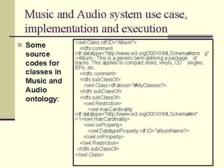 Music and Audio system use case, implementation and execution n Some source codes for