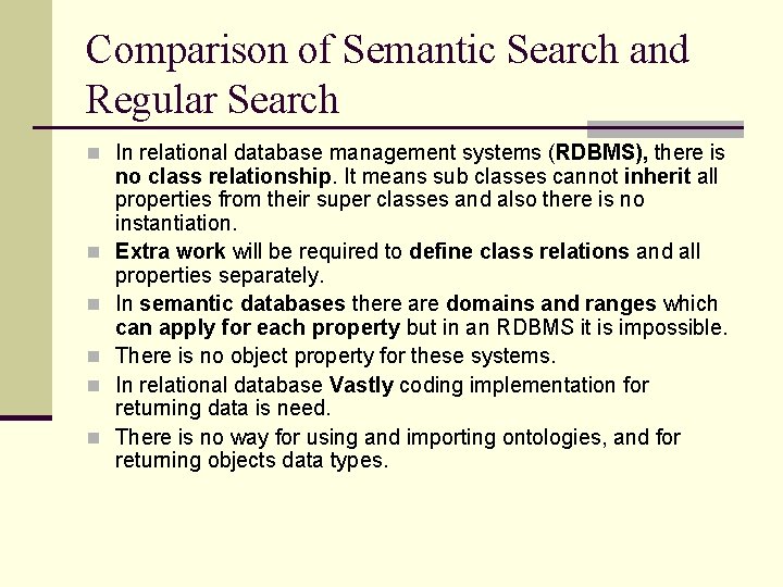 Comparison of Semantic Search and Regular Search n In relational database management systems (RDBMS),