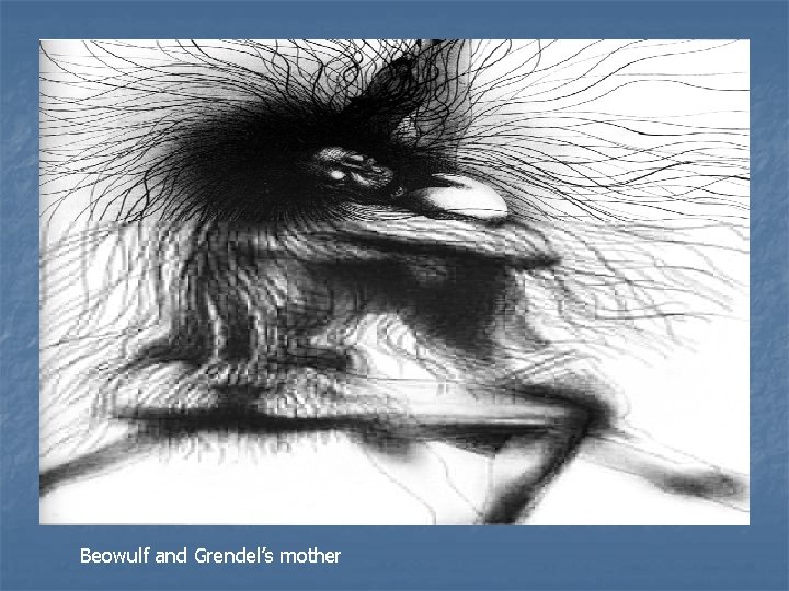 Beowulf and Grendel’s mother 