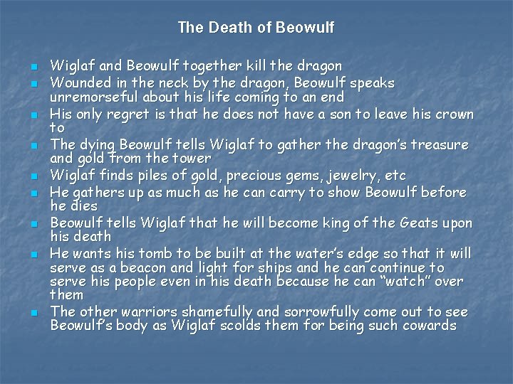 The Death of Beowulf n n n n n Wiglaf and Beowulf together kill
