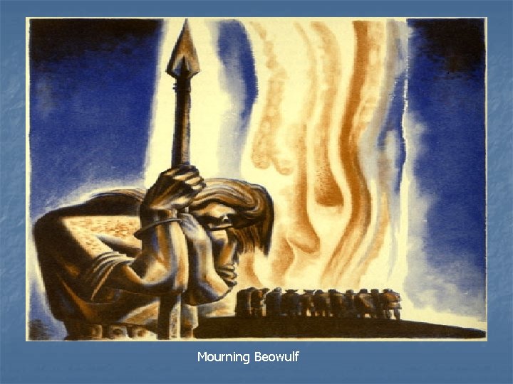 Mourning Beowulf 