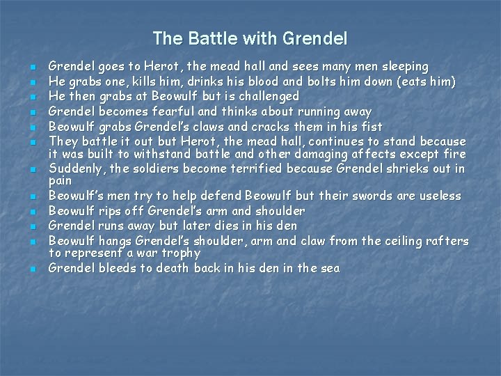 The Battle with Grendel n n n Grendel goes to Herot, the mead hall